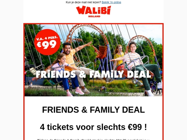 📣 Deal alert:  4 tickets voor €99 !