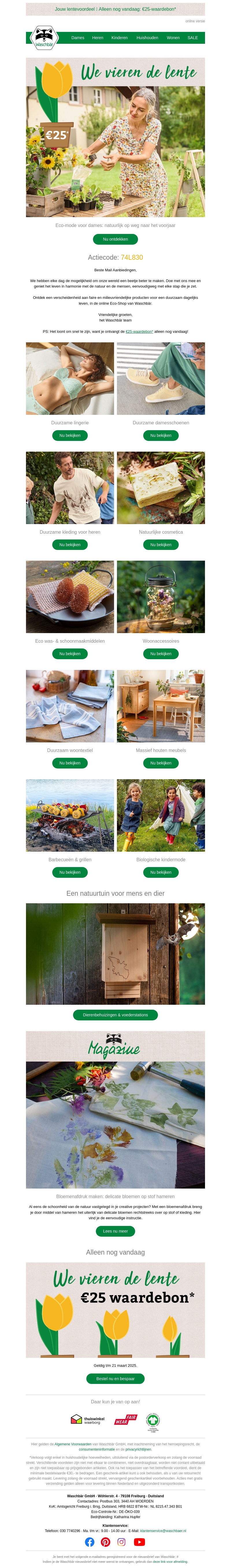 Alleen nog vandaag: €25-waardebon* 🌷☀️ Bewust duurzaam 💚 Alleen nog vandaag: €25-waardebon* 🌷☀️ Bewust duurzaam 💚