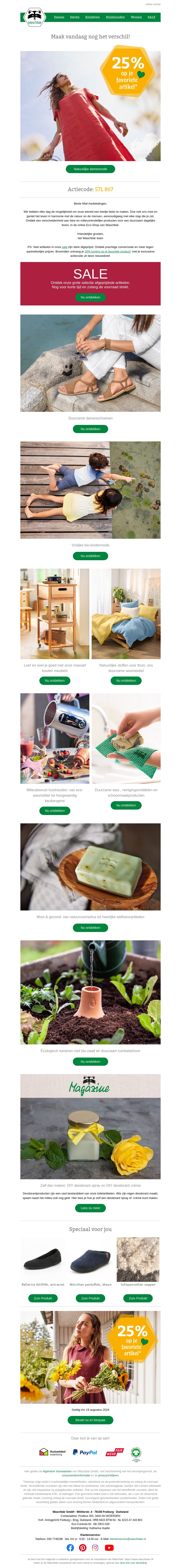 Duurzaam voor jouw dagelijks leven 🎁 25% korting op je 💚-artikel* Duurzaam voor jouw dagelijks leven 🎁 25% korting op je 💚-artikel*