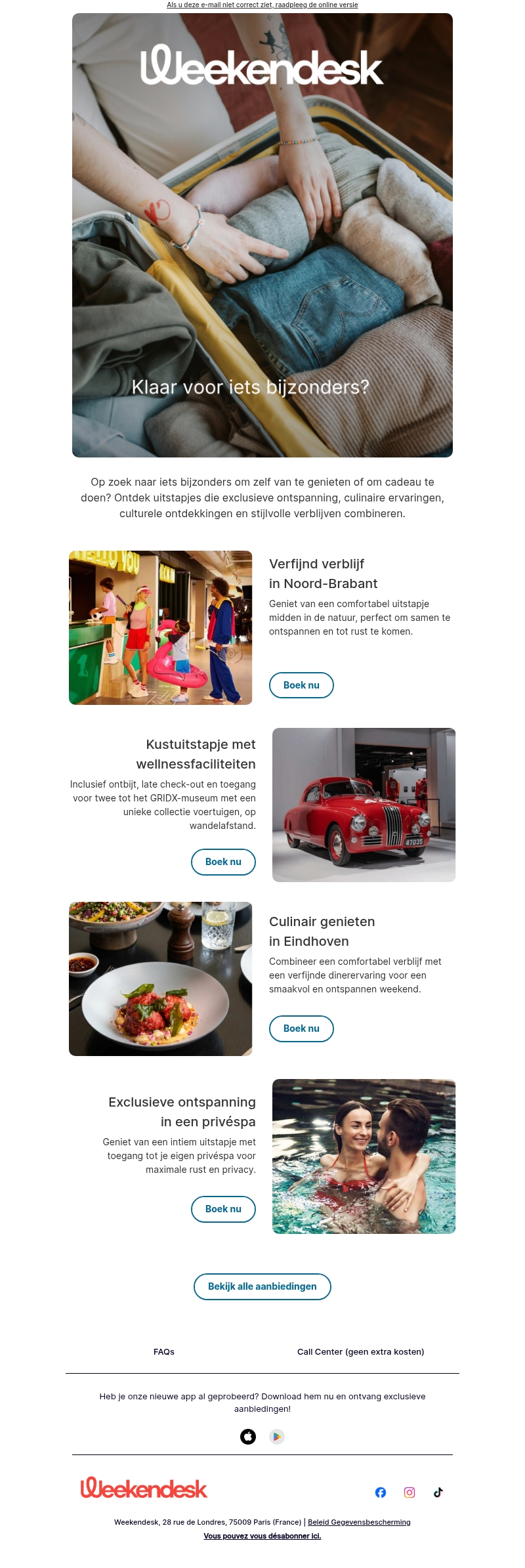 Gun jezelf of verras iemand met een onvergetelijk uitstapje Gun jezelf of verras iemand met een onvergetelijk uitstapje