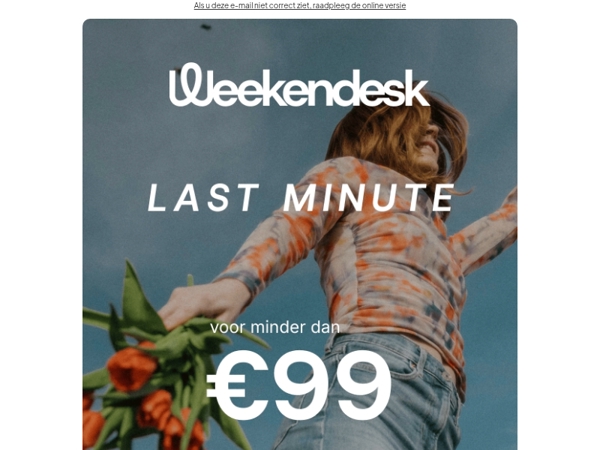 WEEKEND UITJES ONDER € 99