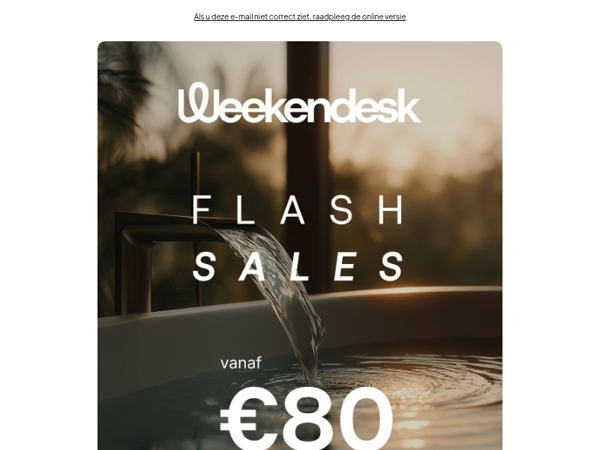 FLASH SALES VANAF €80! Even klaar met al dat Valentijnsgedoe?