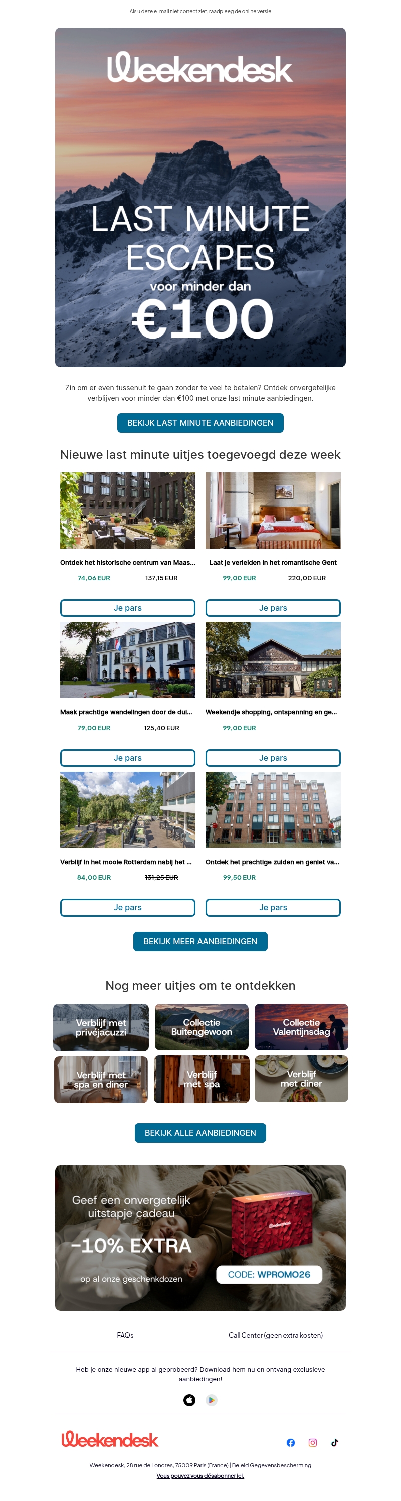 LAST MINUTE AANBIEDINGEN! Voor minder dan €100 LAST MINUTE AANBIEDINGEN! Voor minder dan €100