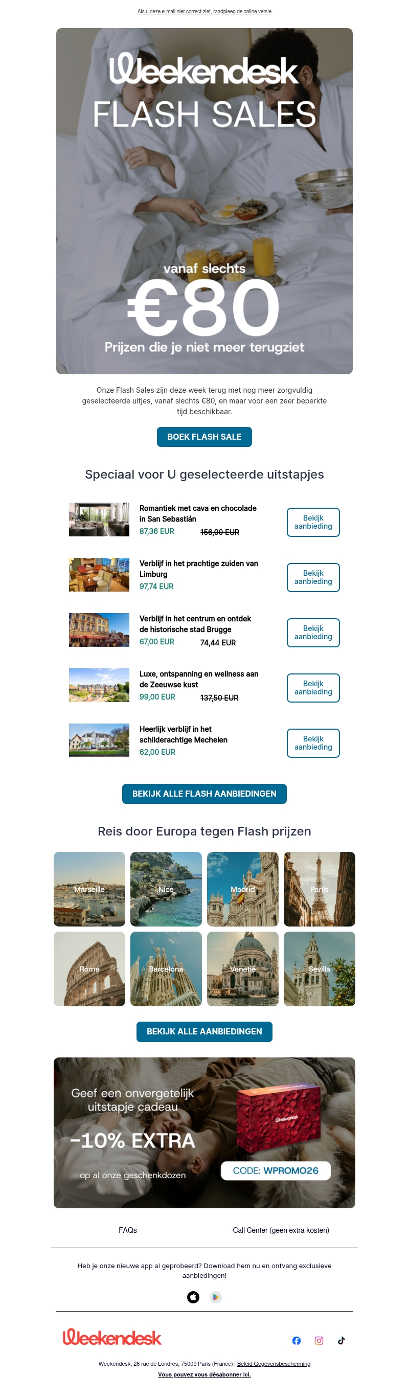 FLASH SALES VANAF €80! Exclusieve deals voor leden FLASH SALES VANAF €80! Exclusieve deals voor leden