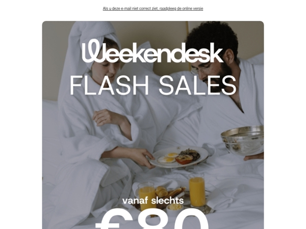 FLASH SALES VANAF €80! Exclusieve deals voor leden