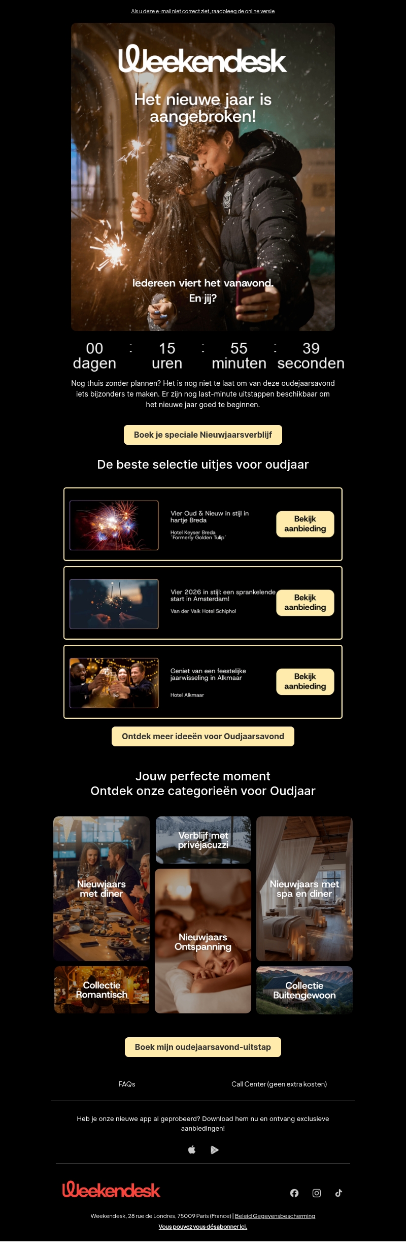 Het is oudejaarsavond. Blijf niet thuis Het is oudejaarsavond. Blijf niet thuis