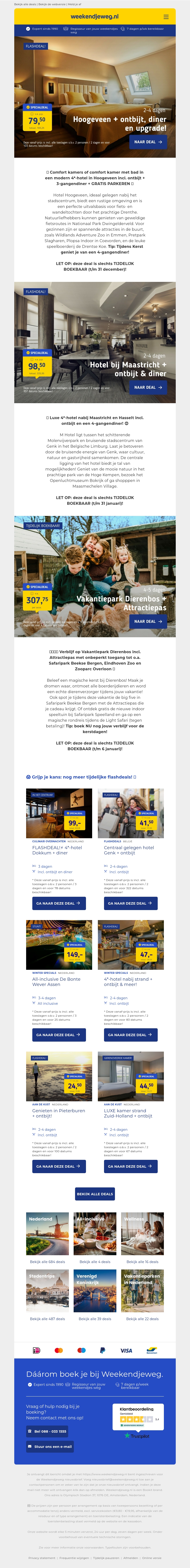 🚀 DINSDAG-DEALS: Hoogeveen + ontbijt + 3-gangendiner + GRATIS parkeren €79,50 | LUXE verblijf Genk + ontbijt + 4-gangendiner €98,50 | Vakantiepark Dierenbos + toegang Beekse Bergen & MEER €307,75 🚀 DINSDAG-DEALS: Hoogeveen + ontbijt + 3-gangendiner + GRATIS parkeren €79,50 | LUXE verblijf Genk + ontbijt + 4-gangendiner €98,50 | Vakantiepark Dierenbos + toegang Beekse Bergen & MEER €307,75