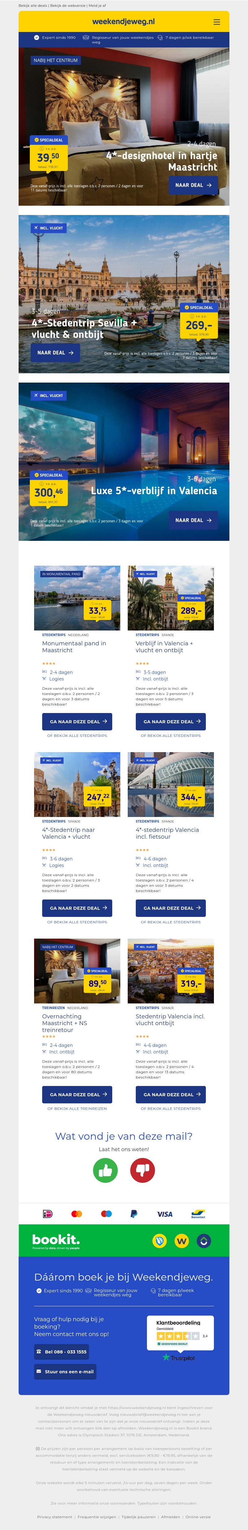 4*-designhotel in hartje Maastricht v.a. €39.50 per persoon | 4*-Stedentrip Sevilla + vlucht & ontbijt v.a. €269 per persoon & meer 4*-designhotel in hartje Maastricht v.a. €39.50 per persoon | 4*-Stedentrip Sevilla + vlucht & ontbijt v.a. €269 per persoon & meer