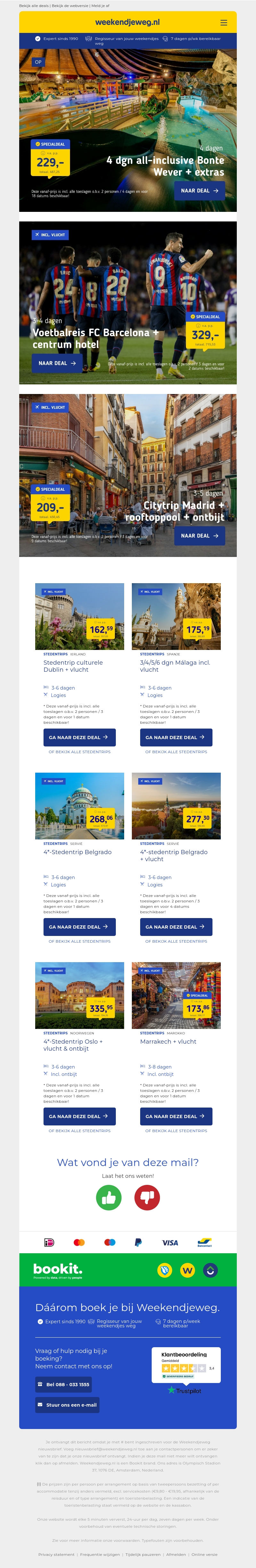 4 dgn all-inclusive Bonte Wever + extras v.a. €229 per persoon | Voetbalreis FC Barcelona + centrum hotel v.a. €329 per persoon & meer 4 dgn all-inclusive Bonte Wever + extras v.a. €229 per persoon | Voetbalreis FC Barcelona + centrum hotel v.a. €329 per persoon & meer