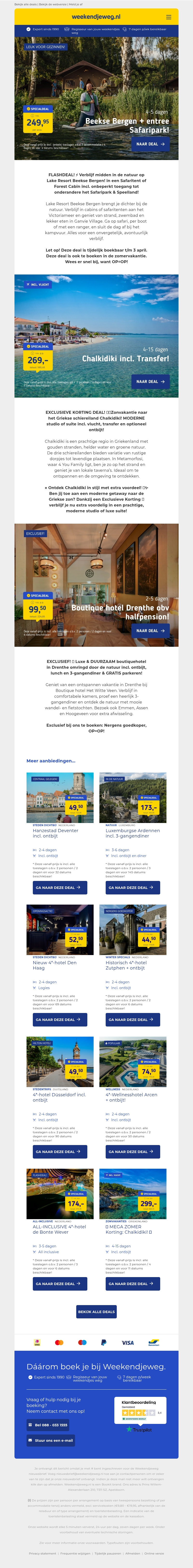 3x gloednieuwe FLASHDEALS! ⚡ Lake Resort Beekse Bergen + entree Safaripark v.a. 249,95 | Zonvakantie Chalkidiki v.a. 269,- | Boutique hotel Drenthe + halfpension v.a. 99,50 p.p. 😱 3x gloednieuwe FLASHDEALS! ⚡ Lake Resort Beekse Bergen + entree Safaripark v.a. 249,95 | Zonvakantie Chalkidiki v.a. 269,- | Boutique hotel Drenthe + halfpension v.a. 99,50 p.p. 😱