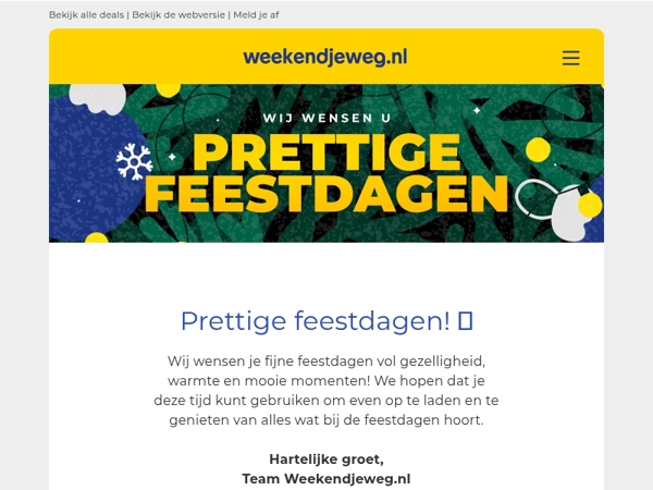 Prettige feestdagen! 🎄 Van knusse landgoederen tot bruisende steden, jouw weekend wacht!