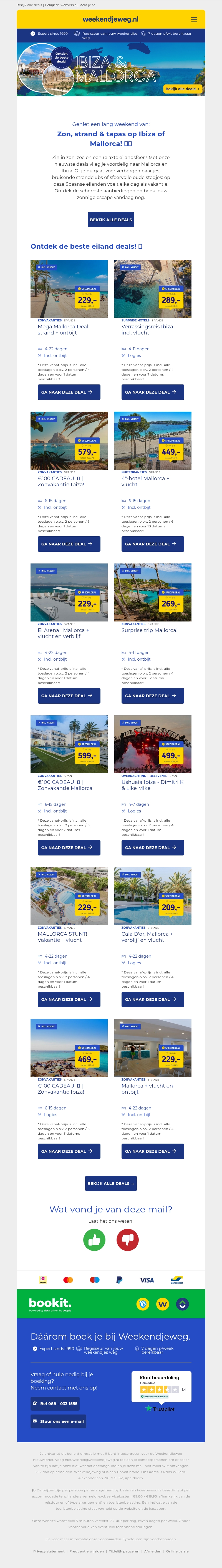 Weekendje naar de zon? π Ga voor Ibiza of Mallorca v.a. 199,- p.p.! ποΈ Weekendje naar de zon? π Ga voor Ibiza of Mallorca v.a. 199,- p.p.! ποΈ