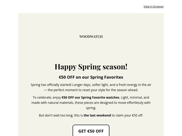 Last Weekend: €50 OFF Spring Favorites 🌿