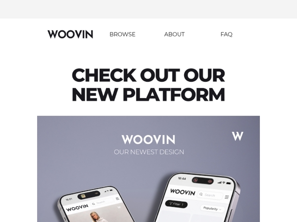 We officially launched our new WOOVIN platform!