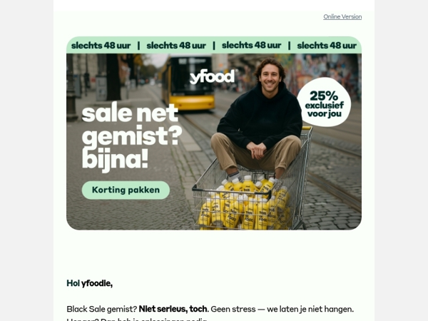 25% korting op alles — als je snel bent