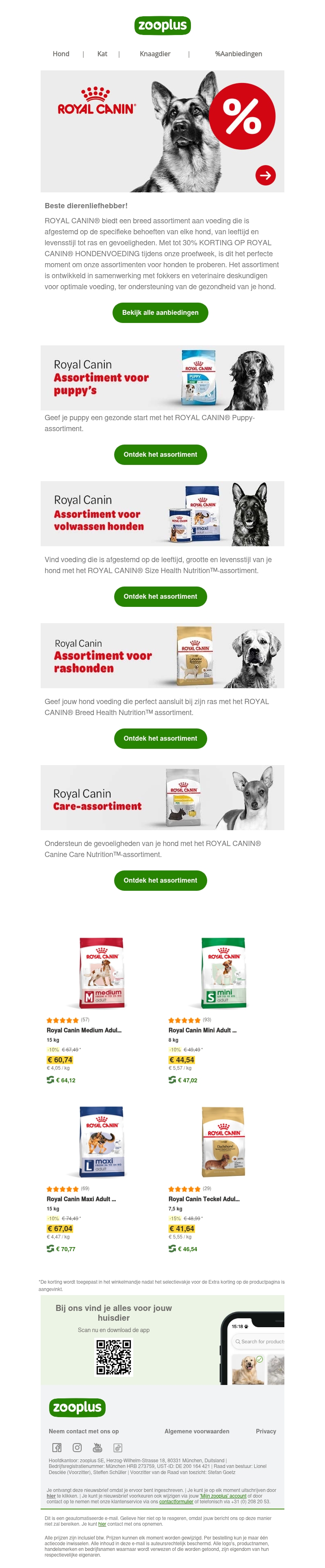 Tot 30% korting: ontdek ROYAL CANIN® Tot 30% korting: ontdek ROYAL CANIN®
