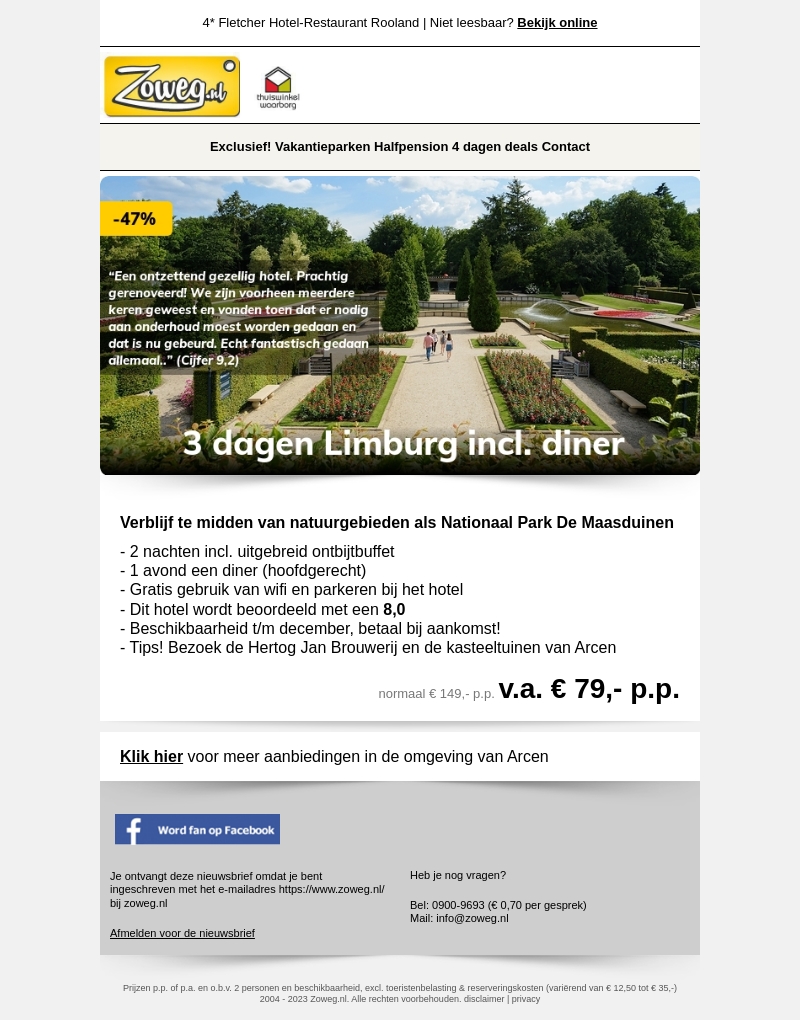 3 dagen Limburg + diner v.a. 79,- 3 dagen Limburg + diner v.a. 79,-