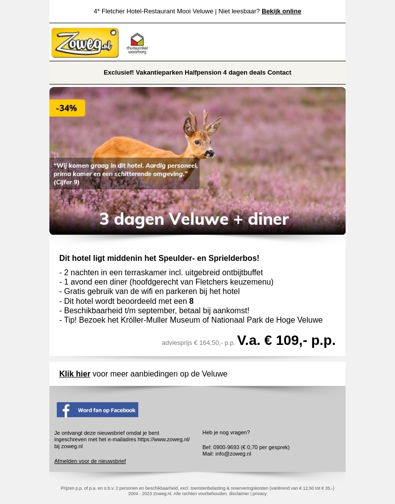 3 dagen Veluwe + diner v.a 109,- 3 dagen Veluwe + diner v.a 109,-