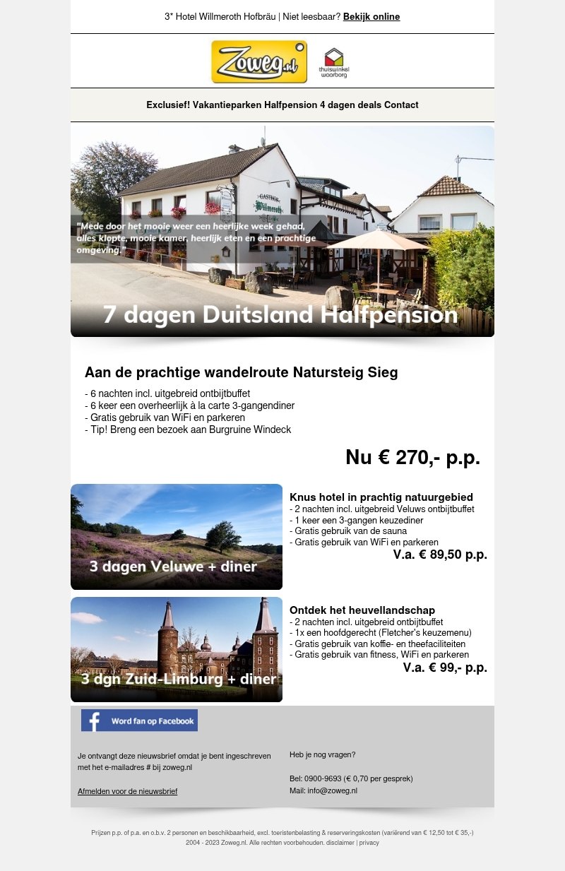 7 dagen Duitsland Halfpension nu 270,- 7 dagen Duitsland Halfpension nu 270,-