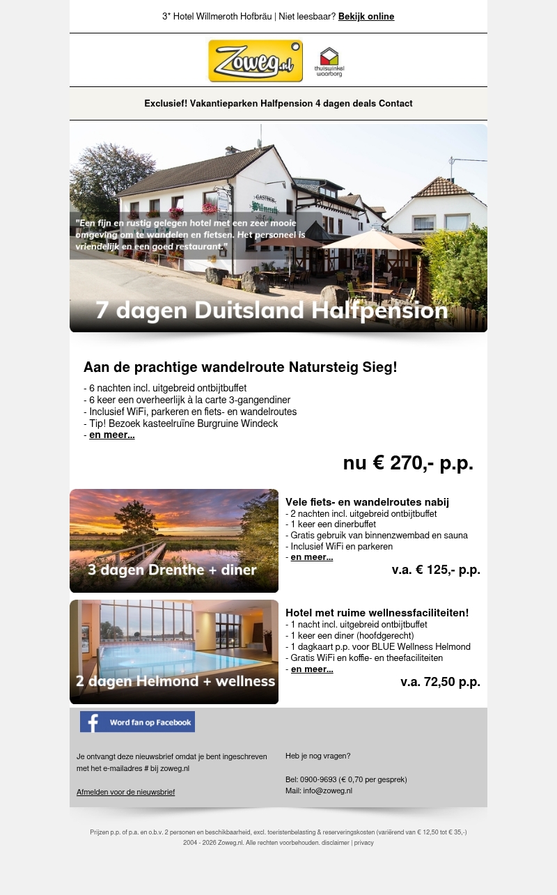 7 dagen Duitsland Halfpension nu 270,- 7 dagen Duitsland Halfpension nu 270,-