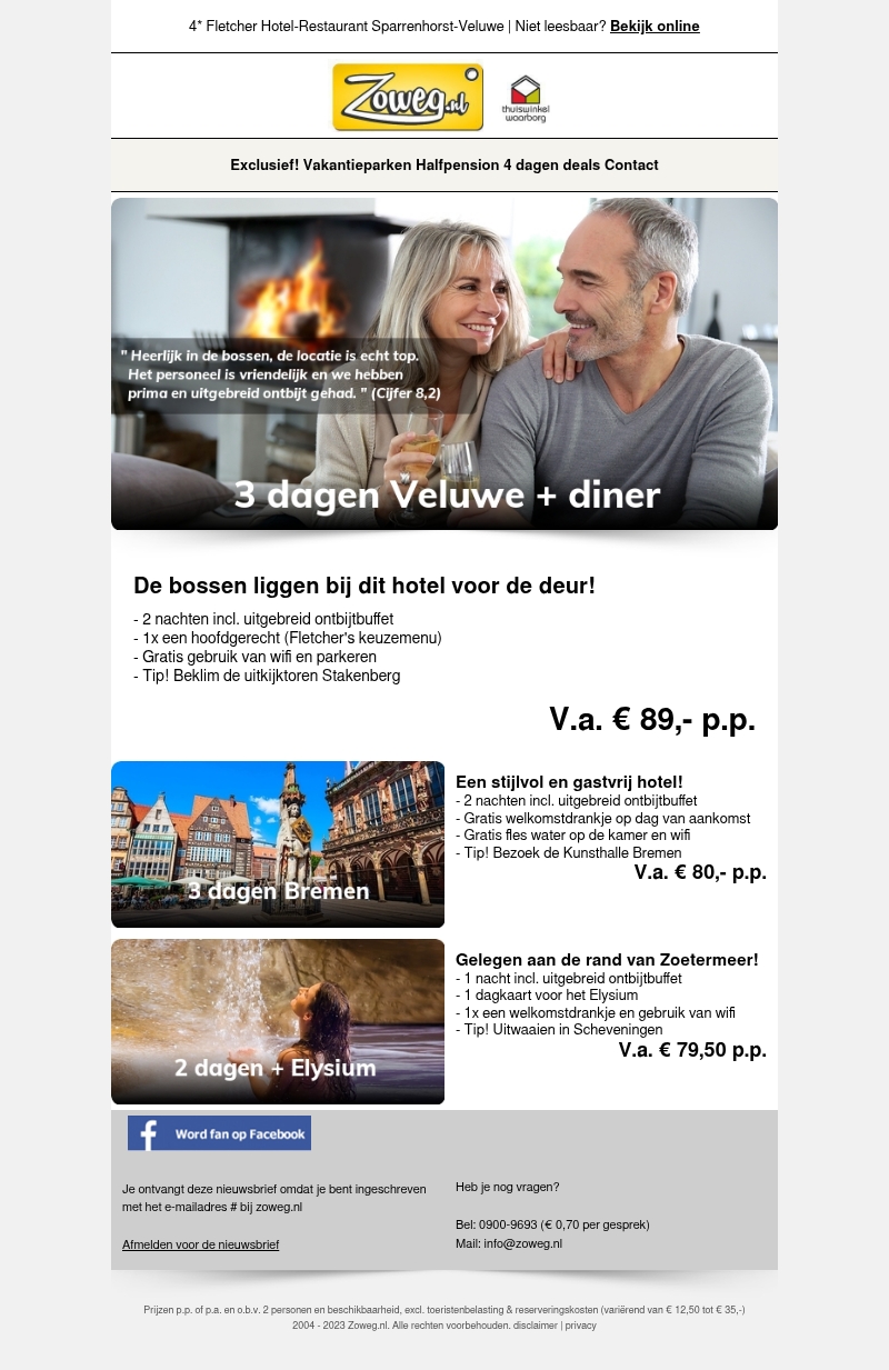 3 dagen Veluwe + diner v.a. 89,- 3 dagen Veluwe + diner v.a. 89,-