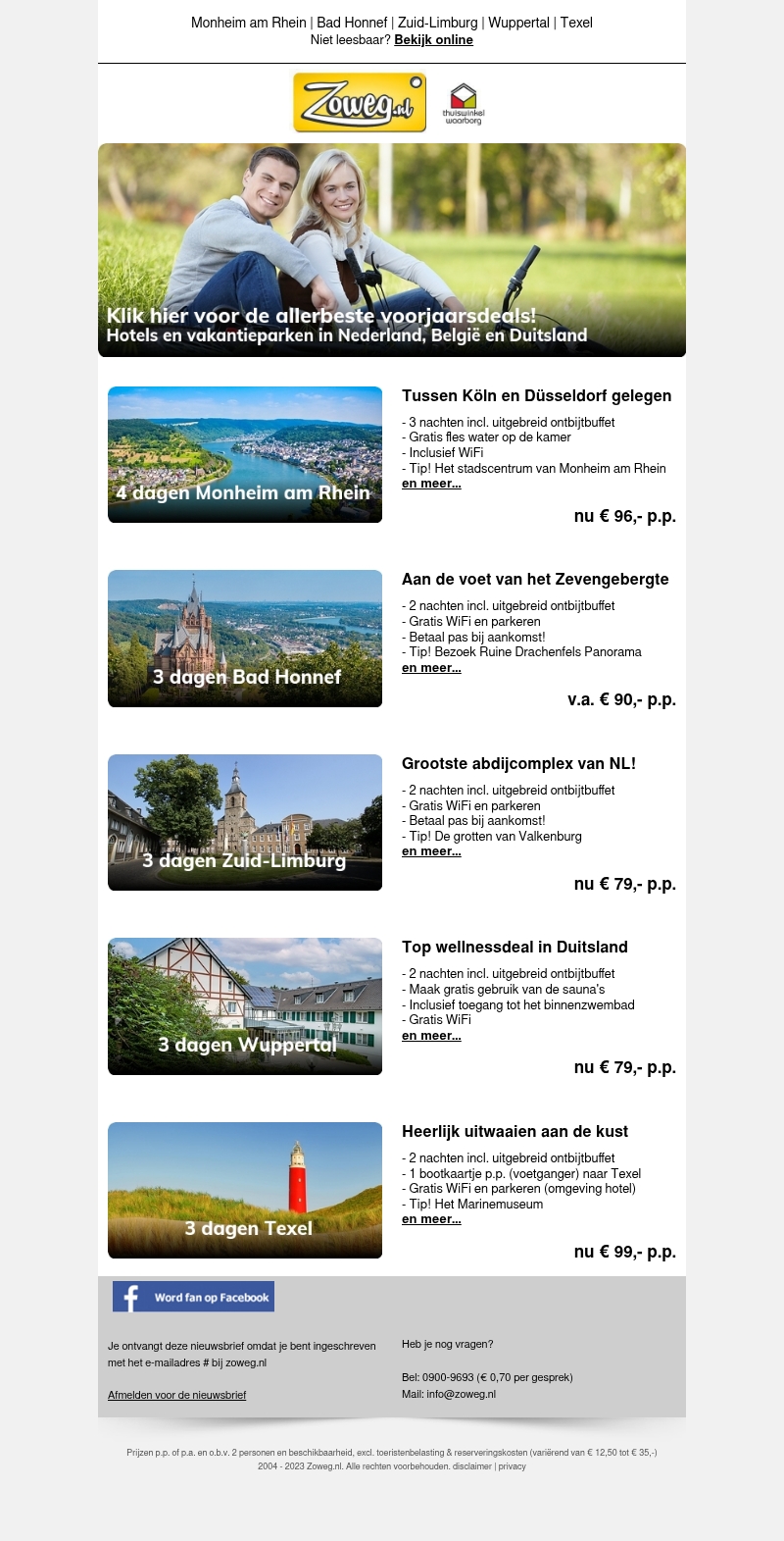 4 dagen aan de Duitse Rijn nu 96,- 4 dagen aan de Duitse Rijn nu 96,-