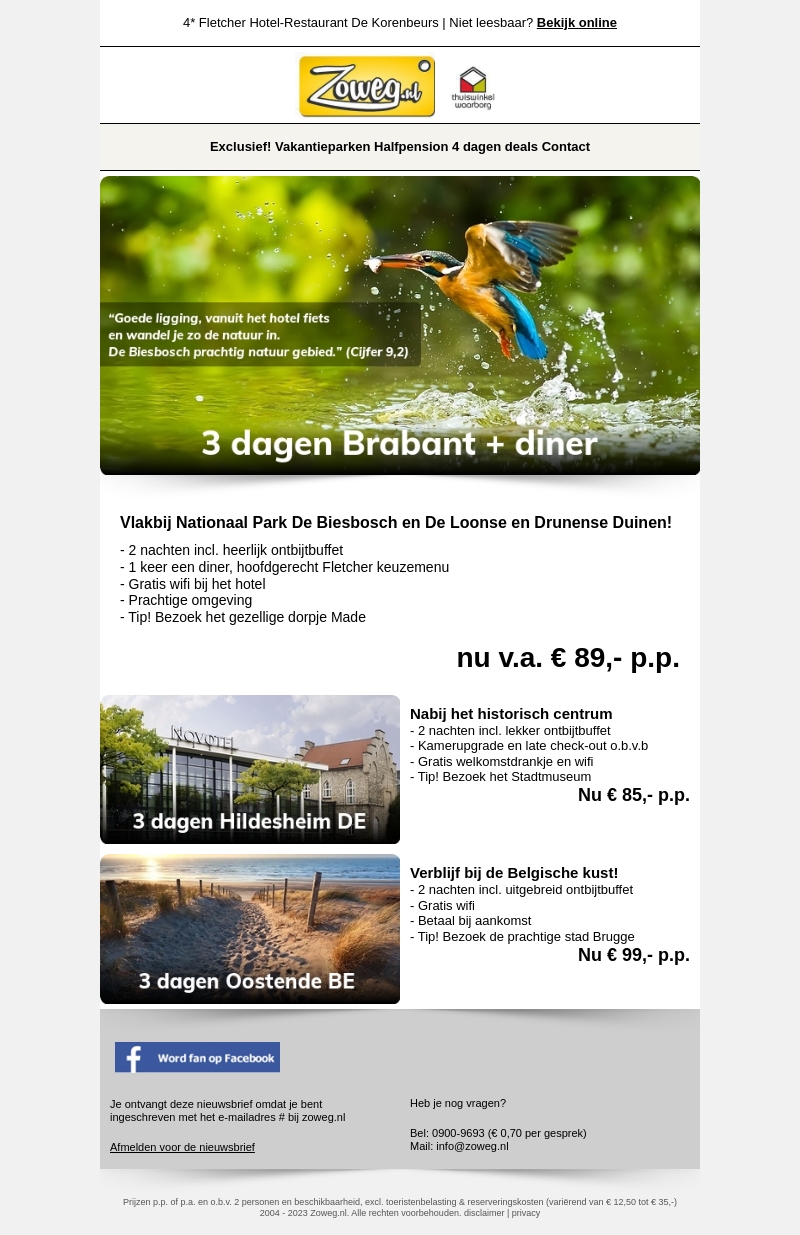 3 dagen Duitsland nu 85,- 3 dagen Duitsland nu 85,-