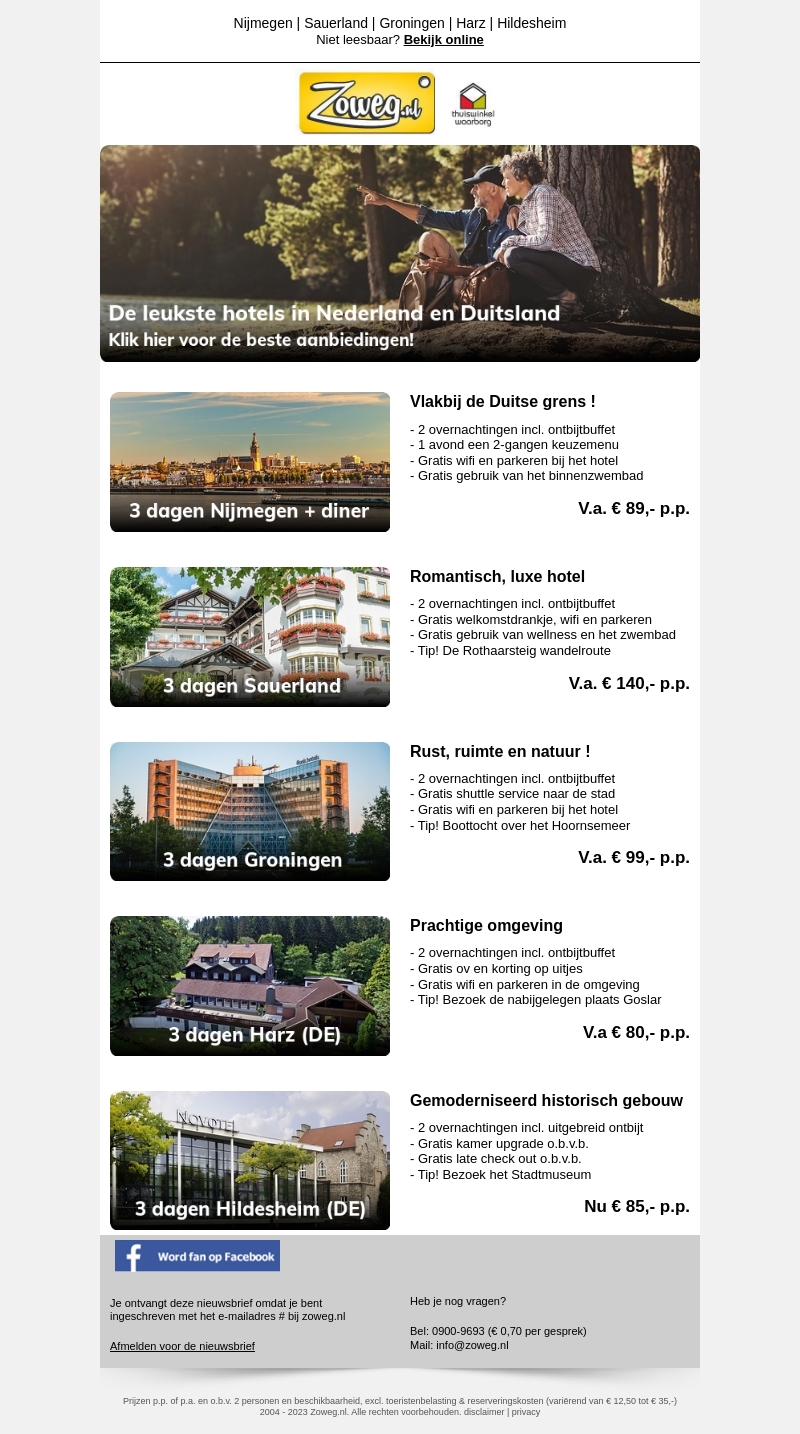 3 dagen Nijmegen + diner v.a. 89,- en meer! 3 dagen Nijmegen + diner v.a. 89,- en meer!