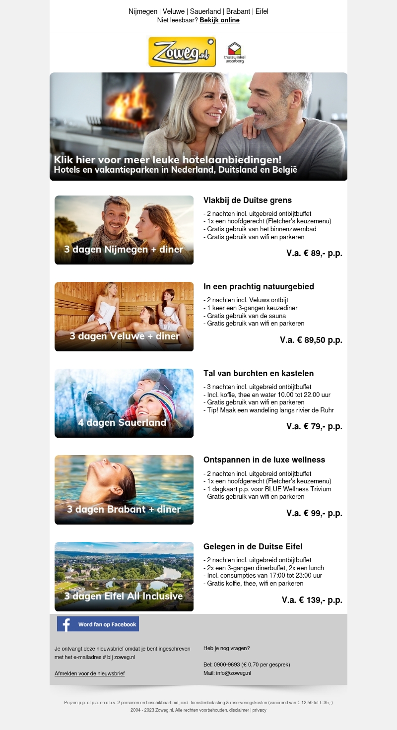 3 dagen Nijmegen + diner v.a. 89,- 3 dagen Nijmegen + diner v.a. 89,-