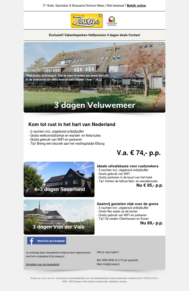 3 dagen van der Valk nu 99,- 3 dagen van der Valk nu 99,-