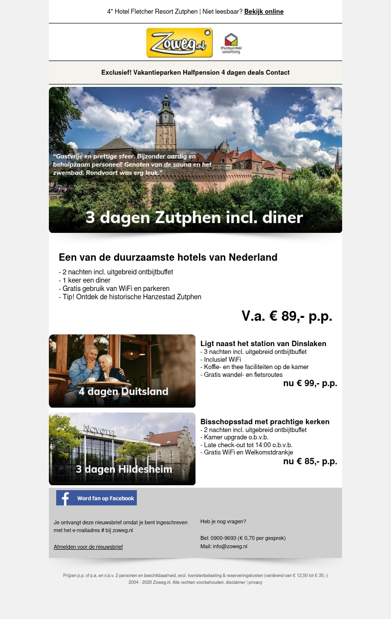 3 dagen Zutphen + diner v.a. 89,- 3 dagen Zutphen + diner v.a. 89,-