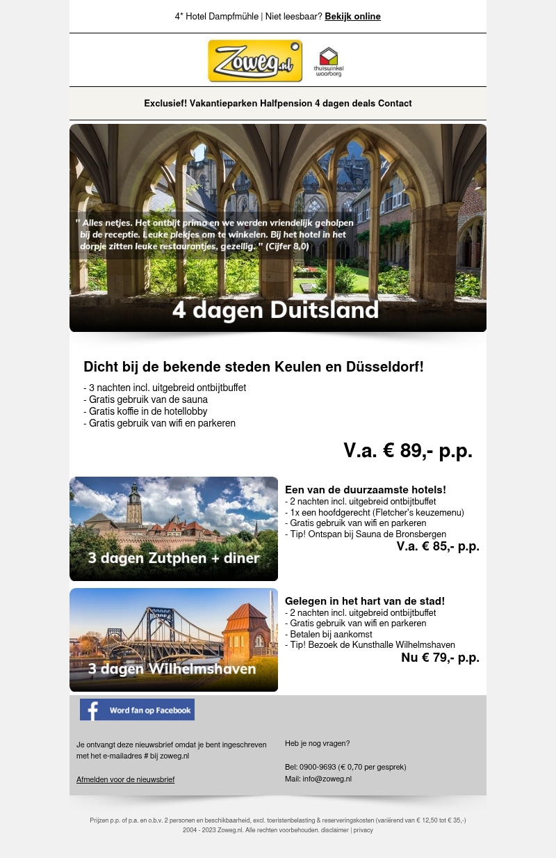 4 dagen Duitsland v.a. 89,- 4 dagen Duitsland v.a. 89,-